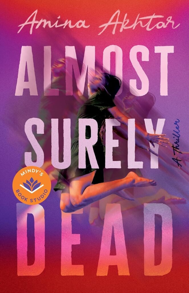 Cover of 'Almost Surely Dead,' a Desi psychological thriller intertwining true crime and folklore