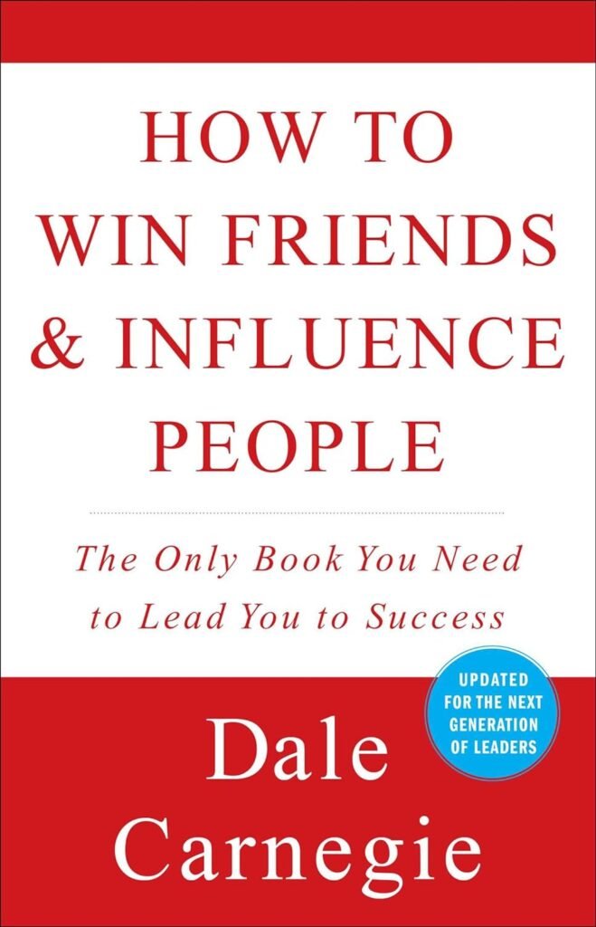 Book cover of 'How to Win Friends and Influence People' by Dale Carnegie, highlighting the art of positive interpersonal interactions.