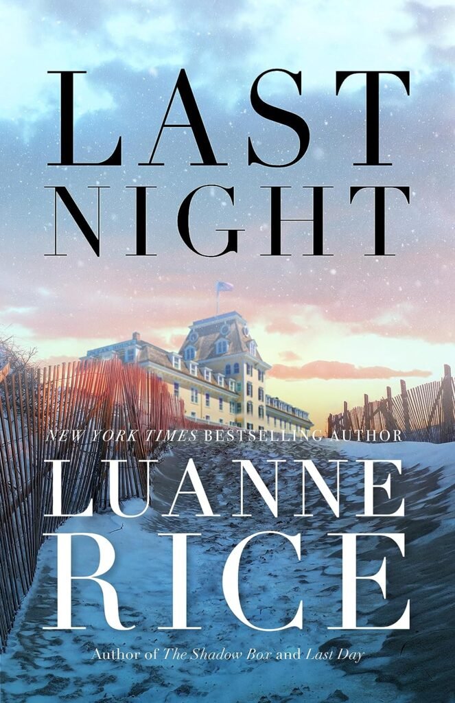 Cover image of 'Last Night,' a thrilling novel by Luanne Rice, capturing the essence of suspense and the quest for justice in a snow-covered landscape