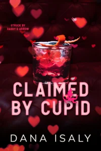 Book cover of Claimed by Cupid by Dana Isaly