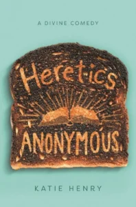 Book cover of Heretics Anonymous by Katie Henry