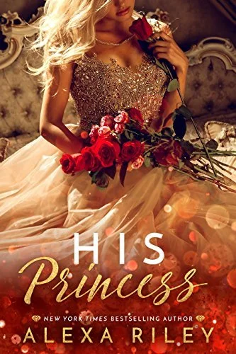 Book cover of His Princess by Alexa Riley
