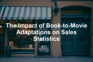 Featured image for The Impact of Book-to-Movie Adaptations on Sales Statistics