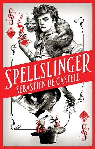 Book cover of Spellslinger by Sebastien de Castell