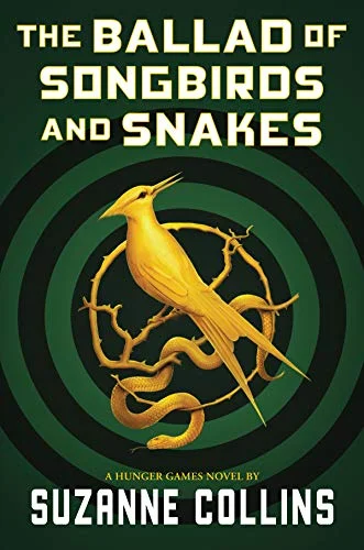 Book cover of The Hunger Games: The Ballad of Songbirds and Snakes