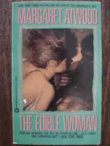 Book cover of The Edible Woman by Margaret Atwood
