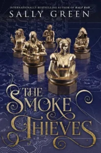 Book cover of The Smoke Thieves by Sally Green