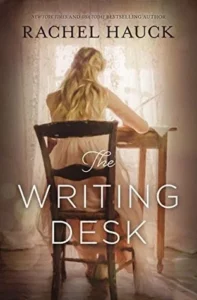Book cover of The Writing Desk by Rachel Hauck