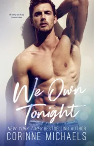Book cover of We Own Tonight by Corinne Michaels