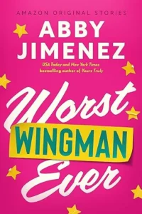 Book cover of Worst Wingman Ever