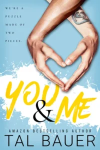 Book cover of You & Me by Tal Bauer
